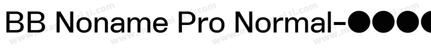 BB Noname Pro Normal字体转换